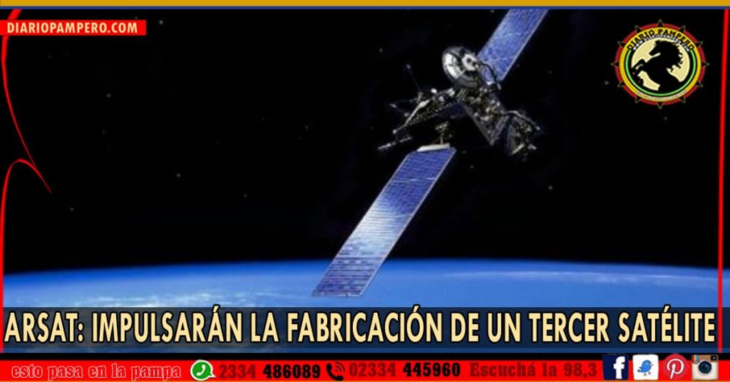 ARSAT: impulsarán la fabricación de un tercer satélite